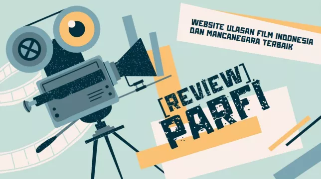 [REVIEW] PARFI: Website Ulasan Film Indonesia